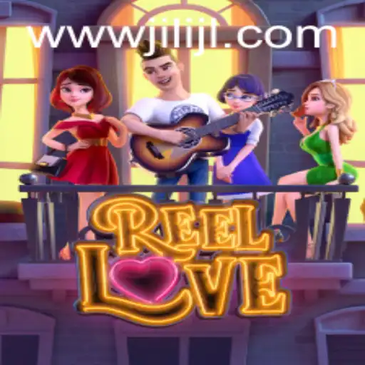 Exploring the Enchanting World of ReelLove on JILIJL.COM